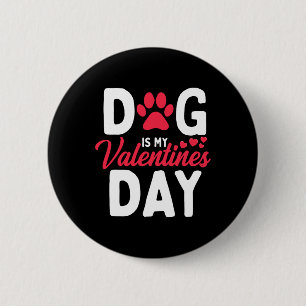 Hund ist mein Valentiner Valentinstag Niedlicher D Button