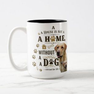 Hund ist Zuhause - Rustikale Liebe Tasse