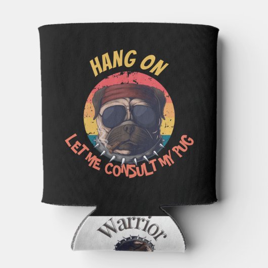 HUND - LASS MIR KONSULTIEREN MEINEN MOPS DOSENKÜHLER (Rückseite)