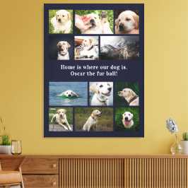 Hund Lover 12 Fotos Zuhause ist, wo unser Hund ist Leinwanddruck