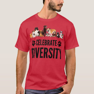 Hund Lover Celebrate Diversity bei Hunden Funny Do T-Shirt