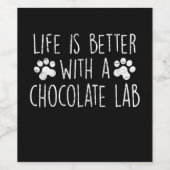Hund Lover | Das Leben ist besser mit Schokoladenc Weinetikett (Einzelnes Label)