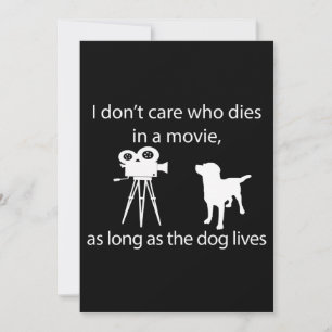 Hund Lover Es ist mir egal, wer in einem Film st Karte
