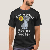 Hund Lover Ich bin eine echte Mutter Floofer Pitbu T-Shirt (Vorderseite)