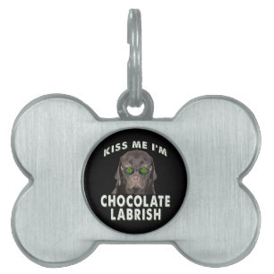 Hund Lover Kiss Me I'm Chocolate Labrish Tiermarke