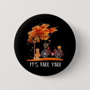 Hund Lover Labrador Retriever Es ist Fall Y'all Button