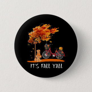 Hund Lover | Labrador Retriever Es ist Fall Y'all Button
