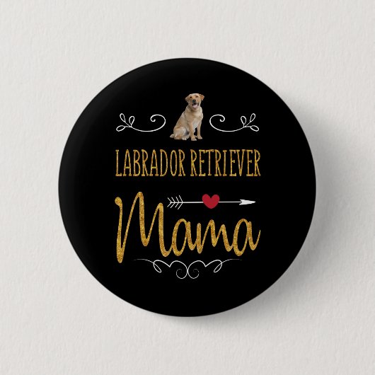 Hund Lover | Labrador Retriever Mama Button (Vorderseite)