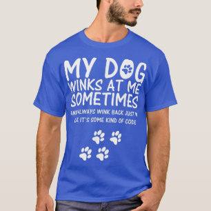 Hund Lover lustig, mein Hund windet mir manchmal T-Shirt