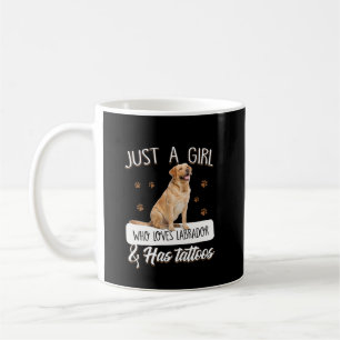 Hund Lover   Nur ein Mädchen, das Labrador Tattoos Kaffeetasse