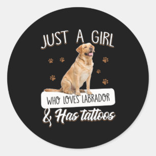 Hund Lover Nur ein Mädchen, das Labrador Tattoos Runder Aufkleber