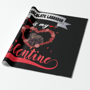 Hund Lover Schokolade Labrador ist mein Valentin Geschenkpapier