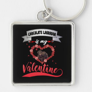 Hund Lover   Schokolade Labrador ist mein Valentin Schlüsselanhänger