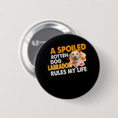 Hund Lover | Sposed Rotten Labrador regiert mein L Button (Vorne & Hinten)