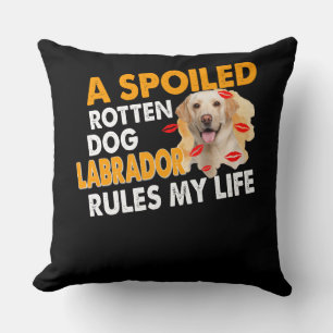 Hund Lover Sposed Rotten Labrador regiert mein L Kissen