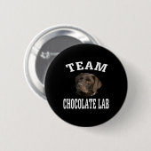 Hund Lover | Team Chocolate Labrador Retriever Button (Vorne & Hinten)