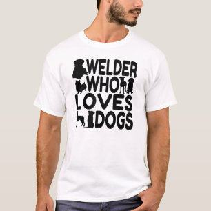 Hund Lover Welder T-Shirt