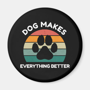 Hund macht alles besser - Druckdesign einfügen Magnet