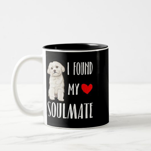 Hund Maltese Ich fand meinen Seelenverwandten Malt Zweifarbige Tasse (Links)