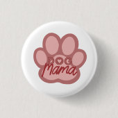 Hund Mama Artwork Button Abzeichen - Puppy Mum/Mam (Vorderseite)