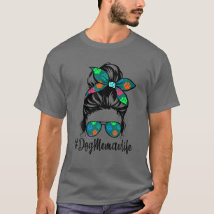Hund Memaw Life Messy Bun Haare Mutter Tag Frauen T-Shirt