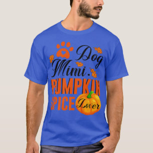 Hund Mimi Pumpkin Gewürz Lover Niedlich Fall Fraue T-Shirt
