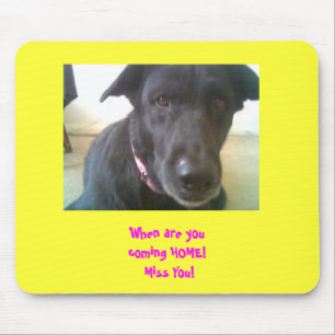 Hund Mousepad "vermisst Sie "