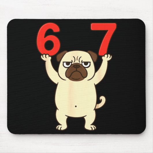 Hund Pug Lustig 67 Meme Sechs Sieben Mousepad (Vorne)