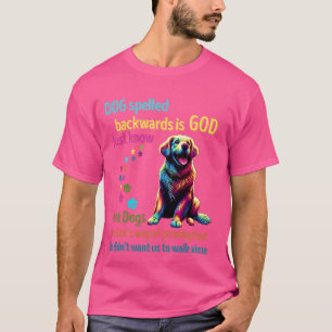 Hund rückgeschrieben ist Gott Hund länger T-Shirt