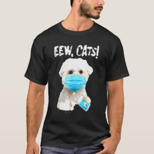 Hund sagt Ekel Katze gegen Katzen Desinfektion All T-Shirt