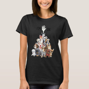 Hund umgeben Hund Mir geht's gut Liebe Welpe T-Shirt
