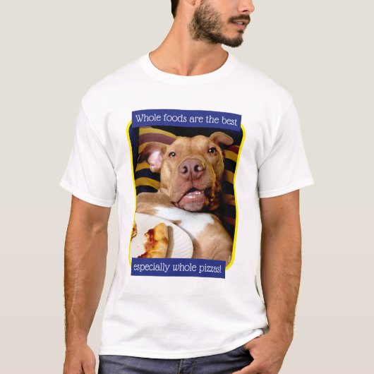 Hund voller Pizza T-Shirt (Vorderseite)