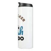 Hund Walker Es ist die Leine, die ich machen kann Thermosbecher (Nach rechts gedreht)