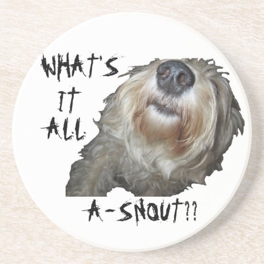 Hund "WAS IST DAS ALLES A-SCHNEE?" Untersetzer (Vorne)