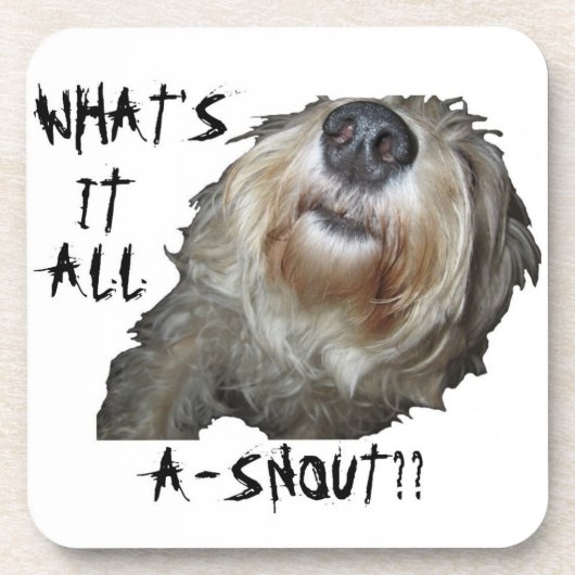 Hund "WAS IST DAS ALLES A-SCHNEE?" Untersetzer - S (Vorderseite)