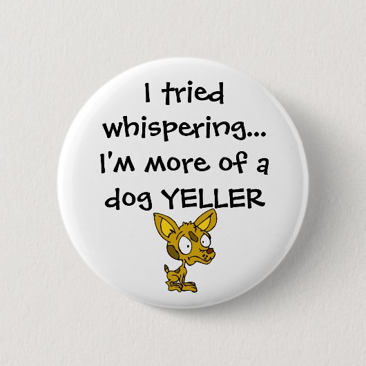 Hund Yeller Button (Vorderseite)