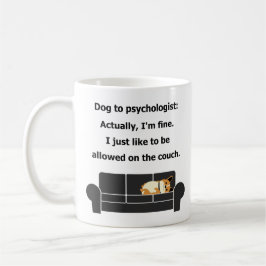 Hund zum Psychologetheorie-Sofa-Spaß lustig Kaffeetasse