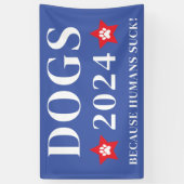Hunde 2024 Weil Menschen Sind zum Kotzen! Funny El Banner (Vertikal)
