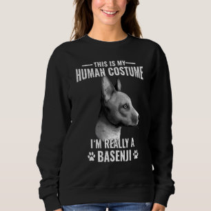 Hunde 365 Das ist mein menschliches Kostüm, ich bi Sweatshirt