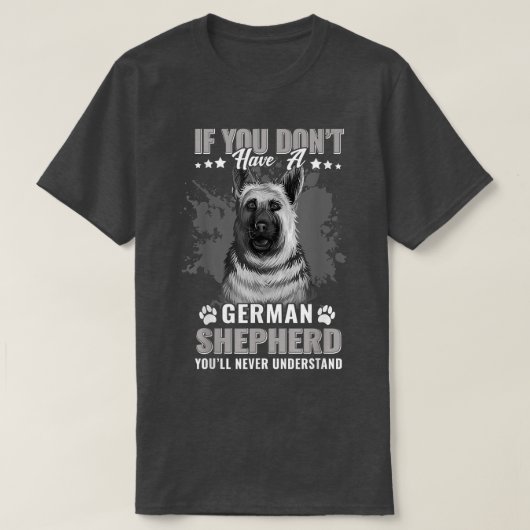 Hunde 365 Deutscher Schäferhund Hund Sie werden ni T-Shirt (Design vorne)