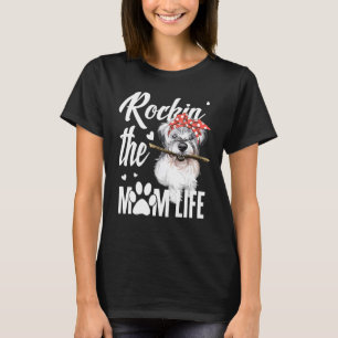 Hunde 365 Rockin Die Miniatur Schnauzer Mama Life T-Shirt