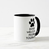 Hunde begrüßen Leute zugelassene Typografie Tasse (VorderseiteRechts)