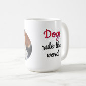 Hunde beherrschen die Welt Tasse  (VorderseiteRechts)
