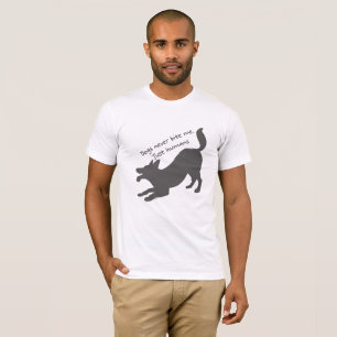 Hunde beißen mich nie, nur Menschen T-Shirt