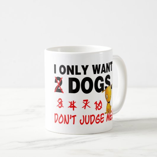 HUNDE - beurteilen Sie mich nicht! Kaffeetasse (VorderseiteRechts)