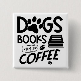 Hunde Bücher Kaffeetypografie Bookworm Sprichwort Button