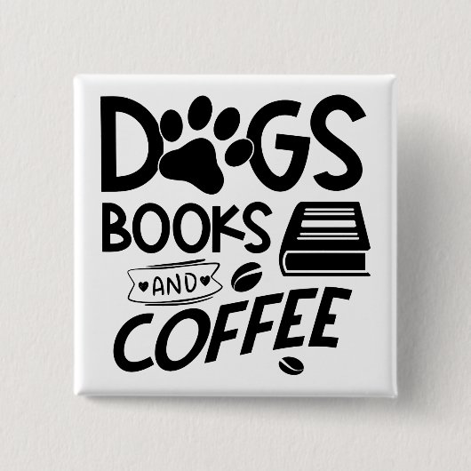 Hunde Bücher Kaffeetypografie Bookworm Sprichwort Button (Vorderseite)