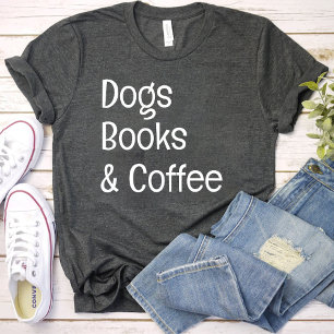 Hunde Bücher und Kaffee / Hund Lover Mama schwarz T-Shirt