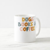 Hunde Bücher Und Kaffee Kaffeetasse (VorderseiteRechts)