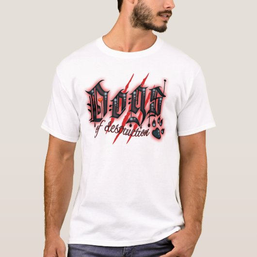 Hunde der Zerstörung T-Shirt (Vorderseite)